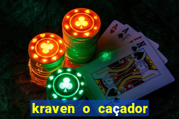 kraven o caçador filme completo dublado online